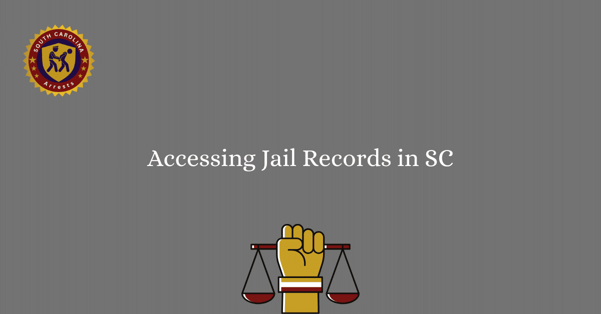 Accessing Jail Records in SC