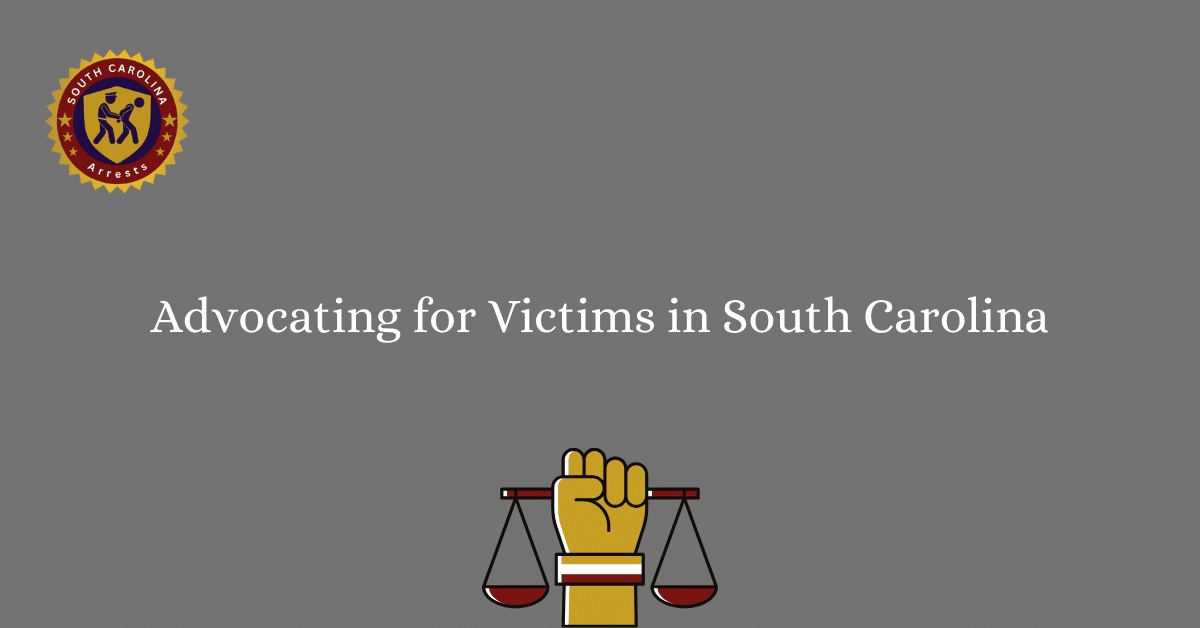 Advocating for Victims in South Carolina