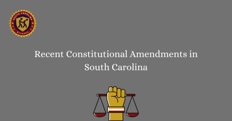Recent Constitutional Amendments in South Carolina