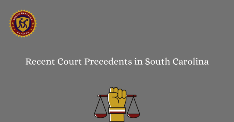 Recent Court Precedents in South Carolina