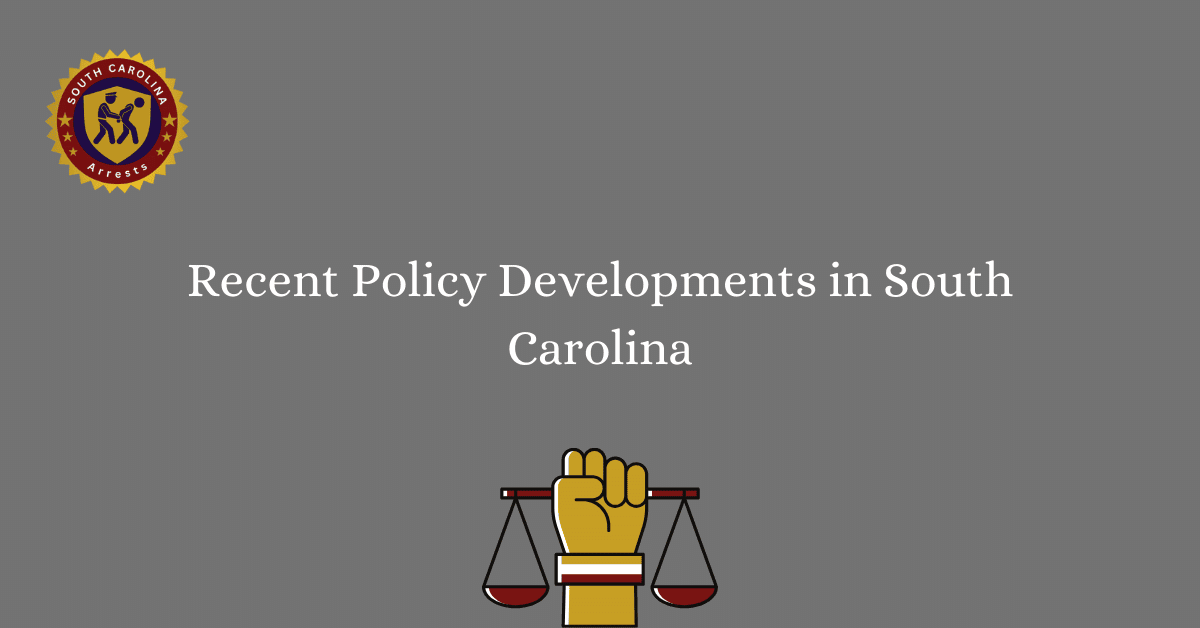 Recent Policy Developments in South Carolina