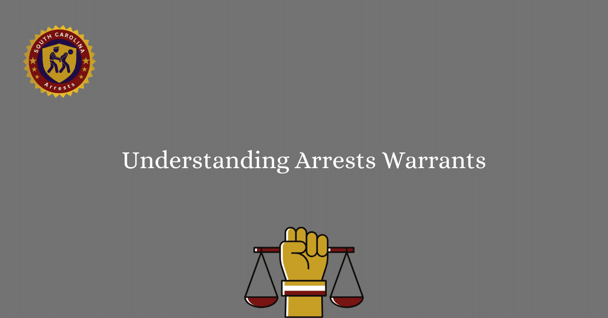 Understanding Arrests Warrants